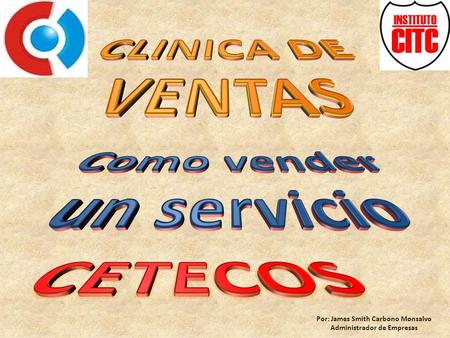 CETECOS CLINICA DE VENTAS Como vender un servicio