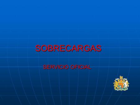 SOBRECARGAS SERVICIO OFICIAL SOBRECARGAS SERVICIO OFICIAL.