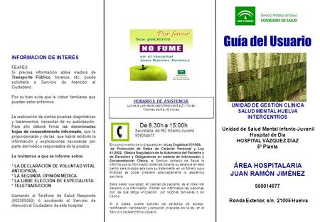 Guía del Usuario Ronda Exterior, s/n Huelva ÁREA HOSPITALARIA