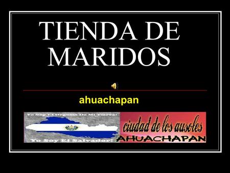 TIENDA DE MARIDOS ahuachapan.