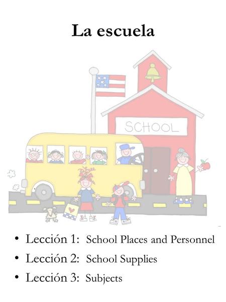 La escuela Lección 1: School Places and Personnel
