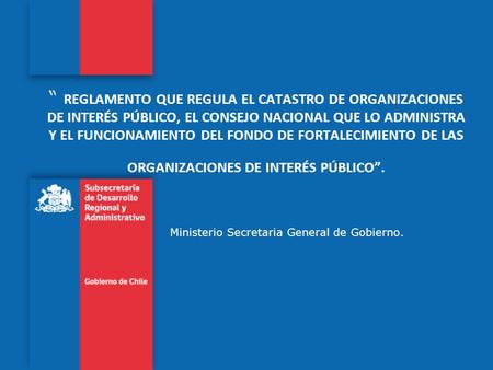 Ministerio Secretaria General de Gobierno.