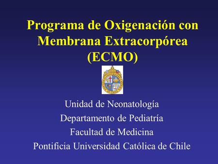 Programa de Oxigenación con Membrana Extracorpórea (ECMO)