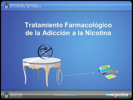 Tratamiento Farmacológico de la Adicción a la Nicotina