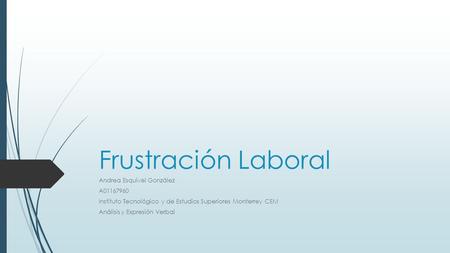 Frustración Laboral Andrea Esquivel González A