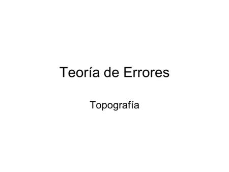 Teoría de Errores Topografía.