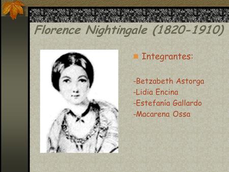 Florence Nightingale ( )
