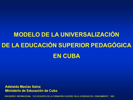 MODELO DE LA UNIVERSALIZACIÓN DE LA EDUCACIÓN SUPERIOR PEDAGÓGICA