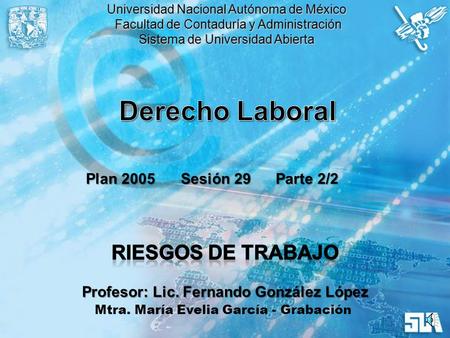 Universidad Nacional Autónoma de México Facultad de Contaduría y Administración Facultad de Contaduría y Administración Sistema de Universidad Abierta.