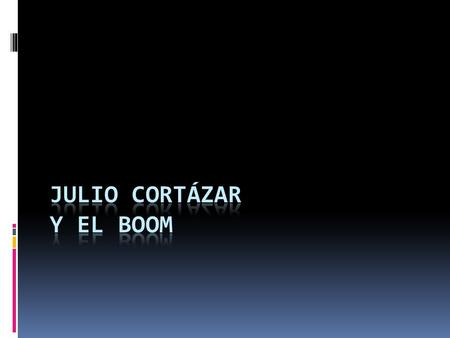 El Boom literario en Hispanoamérica (1962-1975)  El noveau roman  El Boom  Nuevos temas/nueva estética  la realidad urbana  realismo mágico  literatura.