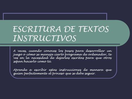 ESCRITURA DE TEXTOS INSTRUCTIVOS