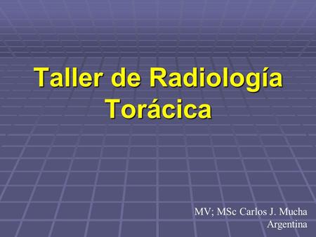 Taller de Radiología Torácica