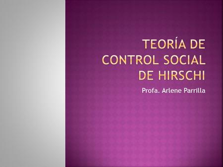 Teoría de control social de hirschi