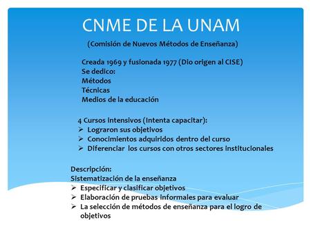 CNME DE LA UNAM (Comisión de Nuevos Métodos de Enseñanza)