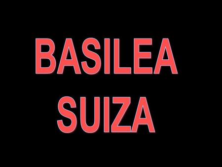 Basilea (en alemán: Basel ['ba:zl], en francés: Bâle [ba:l], en italiano y romanche Basilea) es la tercera ciudad más poblada de Suiza (188.000 habitantes.