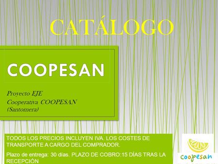 Proyecto EJE Cooperativa COOPESAN (Santomera)