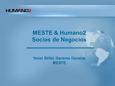 MESTE & Humano2 Socios de Negocios
