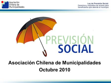 Asociación Chilena de Municipalidades Octubre 2010.