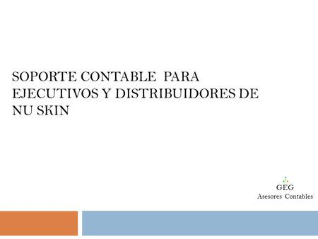Soporte CONTABLE para Ejecutivos y Distribuidores DE NU Skin
