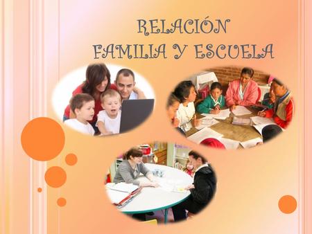 RELACIÓN FAMILIA Y ESCUELA