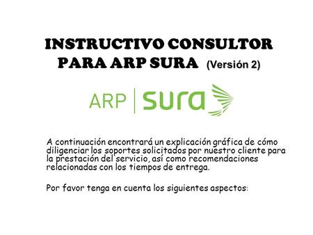 INSTRUCTIVO CONSULTOR PARA ARP SURA (Versión 2)