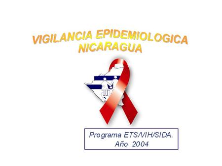 SEROPOSITIVOS/CASOS/FALLECIDOS POR VIH/SIDA NICARAGUA, 1987 - HASTA MARZO 2004. Programa Nacional de ITS/VIH/SIDA. MINSA.