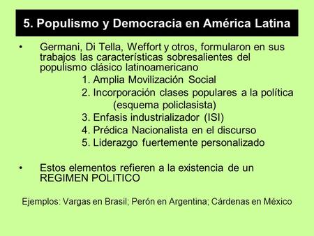 5. Populismo y Democracia en América Latina