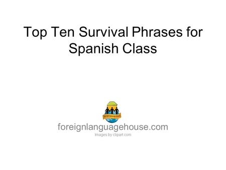 Top Ten Survival Phrases for Spanish Class