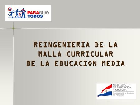 REINGENIERIA DE LA MALLA CURRICULAR DE LA EDUCACION MEDIA