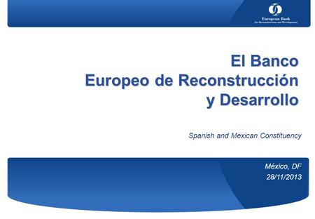 El Banco Europeo de Reconstrucción y Desarrollo