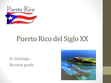 Puerto Rico del Siglo XX