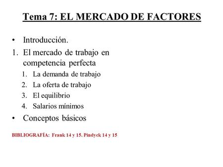 Tema 7: EL MERCADO DE FACTORES