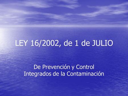 De Prevención y Control Integrados de la Contaminación