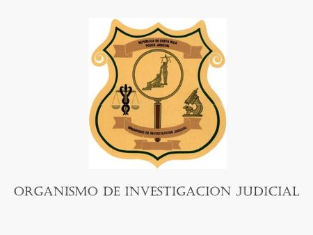 ORGANISMO DE INVESTIGACION JUDICIAL. NUEVAS MODALIDADES DELITOS INFORMATICOS NUEVAS MODALIDADES DELITOS INFORMATICOS.
