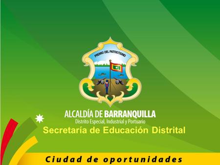 Despacho del Secretario SECRETARIA DE EDUCACION DISTRITAL Secretaría de Educación Distrital.