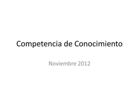 Competencia de Conocimiento Noviembre 2012. 1. Tu (mirar) el televisor.
