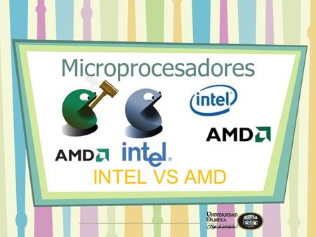Microprocesadores INTEL VS AMD.