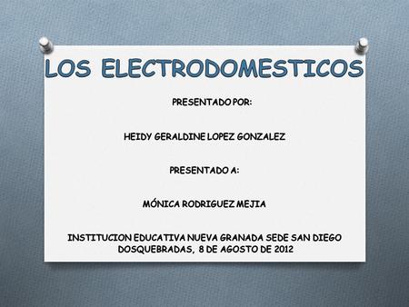 LOS ELECTRODOMESTICOS