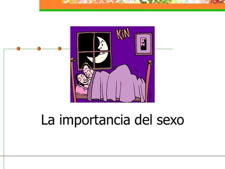 26.04.2015 21:54 La importancia del sexo LEA HASTA EL FIN... (MUY IMPORTANTE)