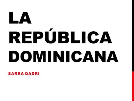 La República dominicana