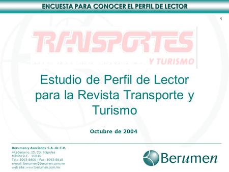 Estudio de Perfil de Lector para la Revista Transporte y Turismo