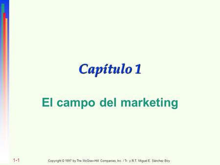 Capítulo 1 El campo del marketing 1-1