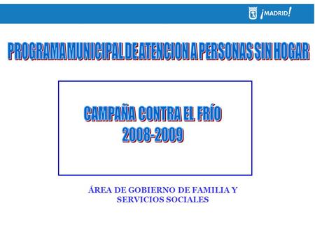 ÁREA DE GOBIERNO DE FAMILIA Y SERVICIOS SOCIALES.