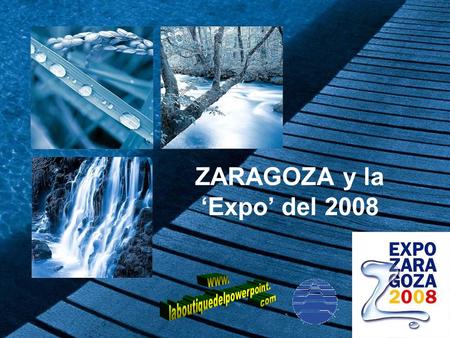 ZARAGOZA y la ‘Expo’ del 2008. Paraninfo Universitario.