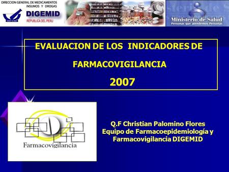 2007 EVALUACION DE LOS INDICADORES DE FARMACOVIGILANCIA