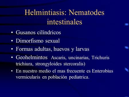 Helmintiasis: Nematodes intestinales