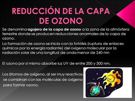 REDUCCIÓN DE LA CAPA DE OZONO