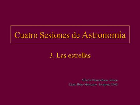 Cuatro Sesiones de Astronomía