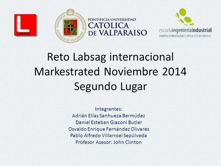 Reto Labsag internacional Markestrated Noviembre 2014 Segundo Lugar
