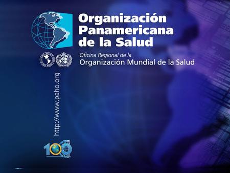 Organización Panamericana de la Salud..... Organización Panamericana de la Salud Lic. Gaby Caro Salazar Centro de Documentación OPS/OMS Perú